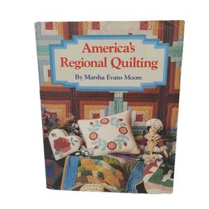 America's Regional Quilting by Marsha E. Moore (1992, Hardcover)